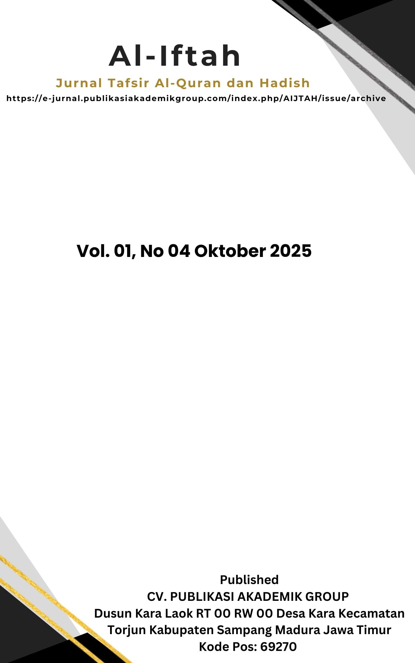 					View Vol. 1 No. 4 (2025): Al-Iftah: Jurnal Tafsir al-Qur'an dan Hadith 
				