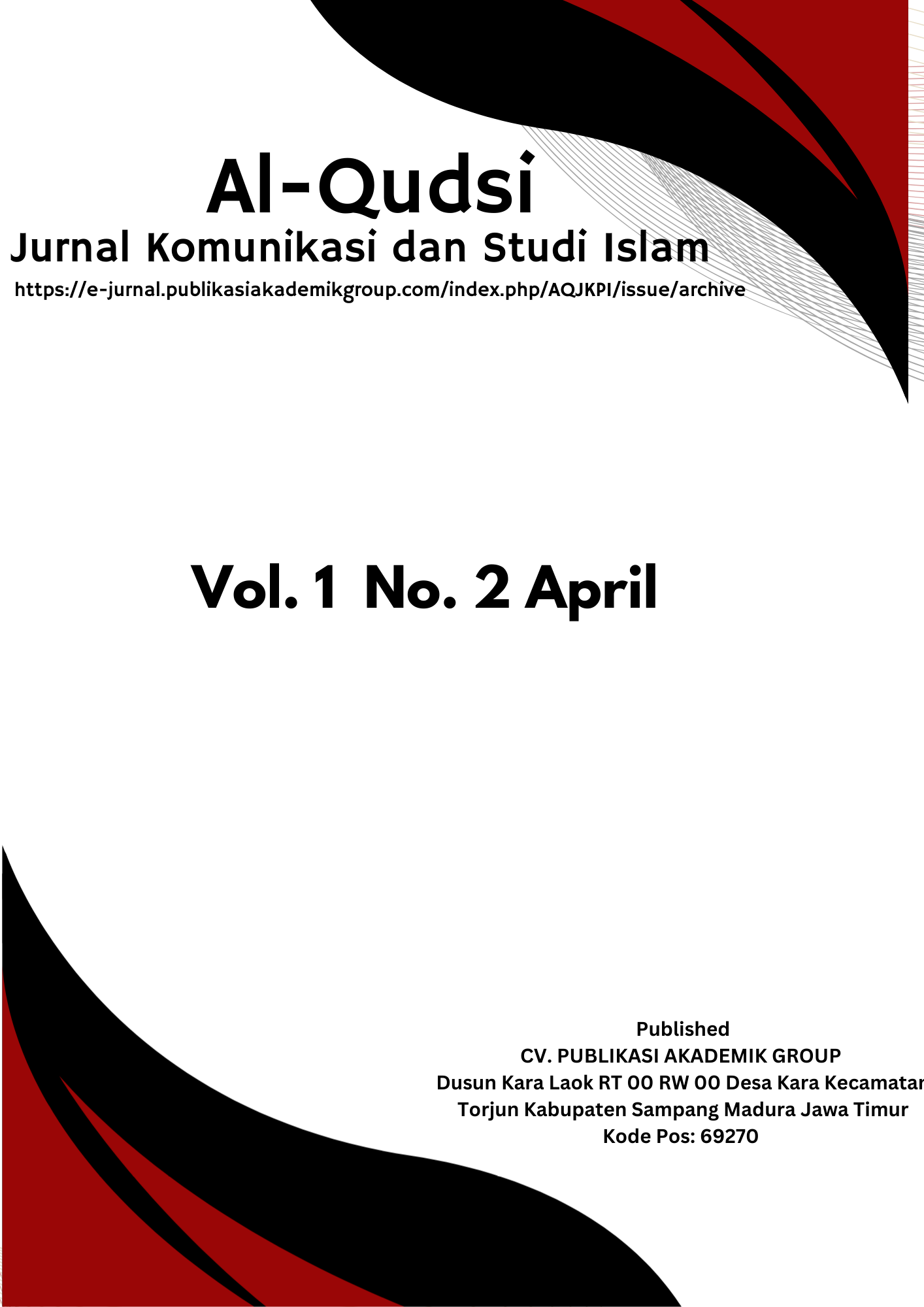 					View Vol. 1 No. 2 (2026): Al-Qudsi : Jurnal Komunikasi dan Studi Islam
				