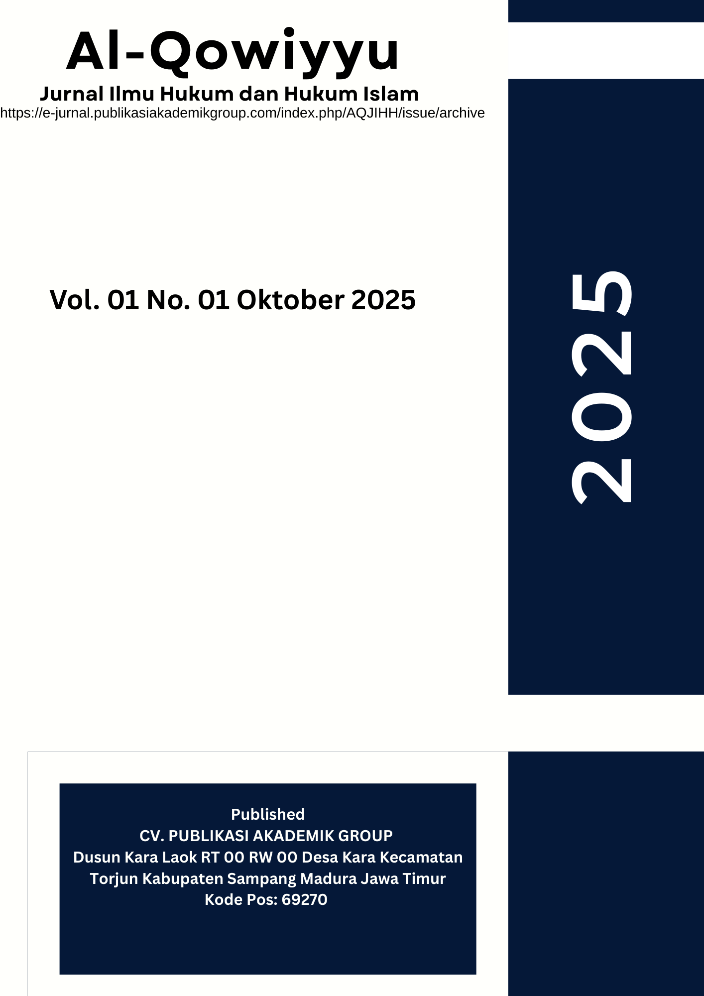 					View Vol. 1 No. 1 (2025): Ilmu Hukum dan Hukum Islam 
				