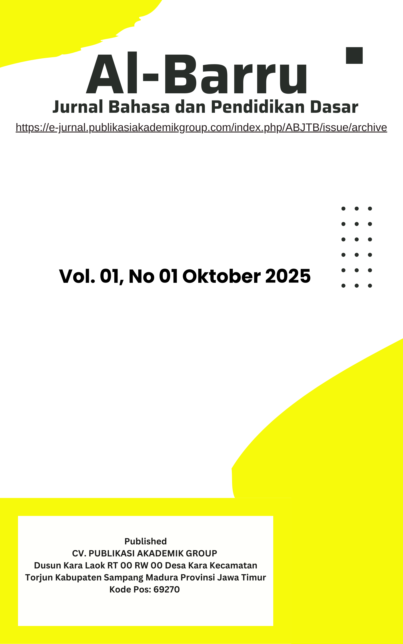 					View Vol. 1 No. 1 (2025): Bahasa dan Pendidikan Dasar 
				